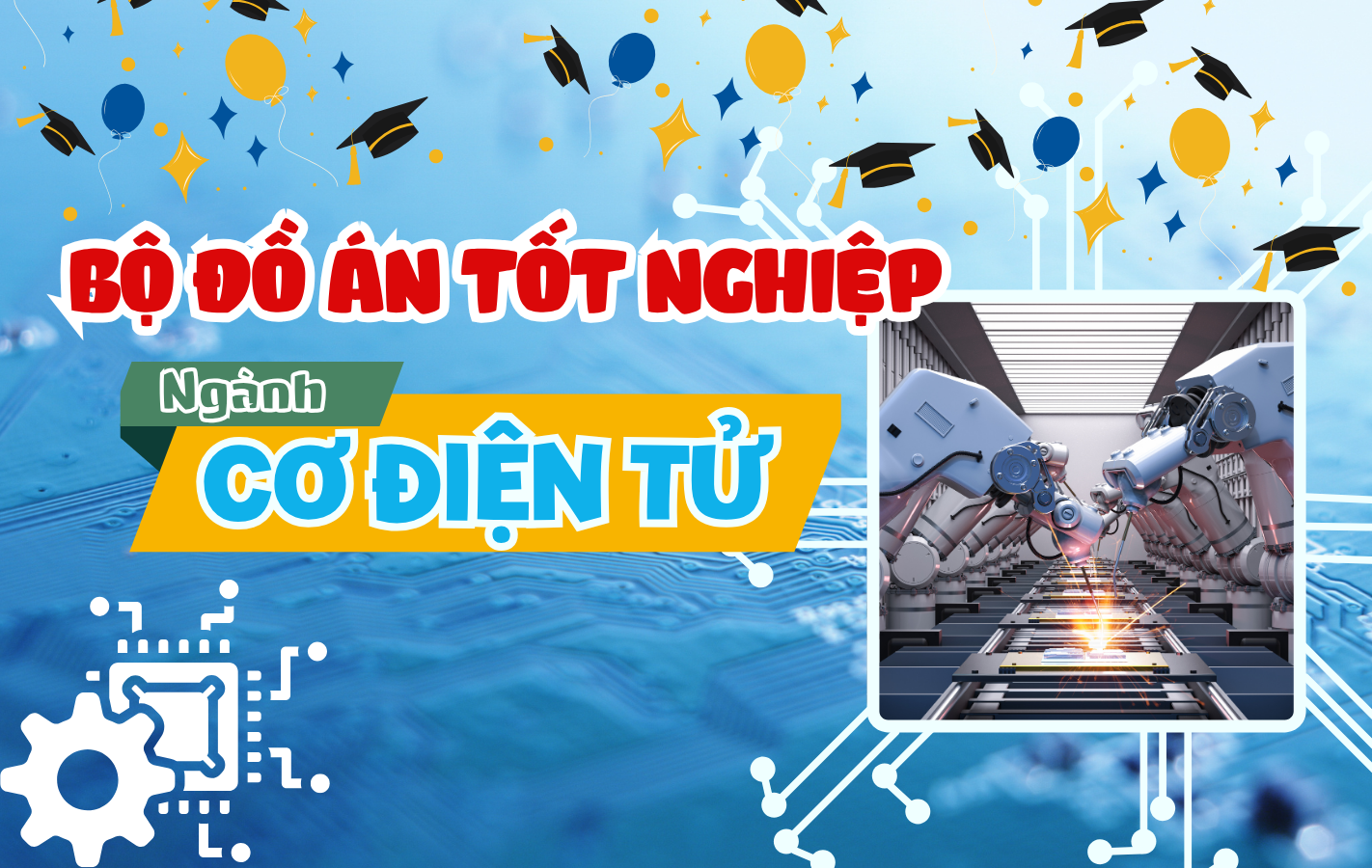 Bộ Đồ Án Tốt Nghiệp Ngành Cơ Điện Tử